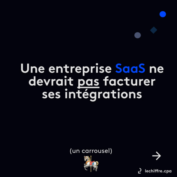 Une entreprise SaaS ne devrait pas facturer ses intégrations